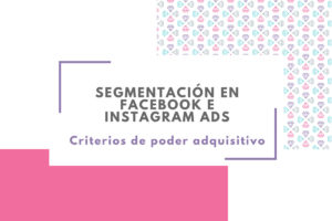 criterios de poder adquisitivo en facebook e instagram ads